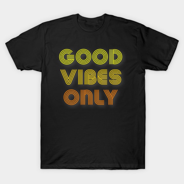 Good Vibes Only T-Shirt by Raw Designs LDN